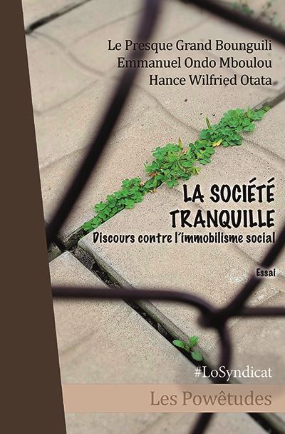 La société tranquille