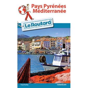 Guide du Routard Pays Pyrénées-Méditerranée - 1