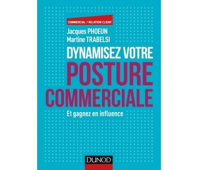 Dynamiser votre posture commerciale