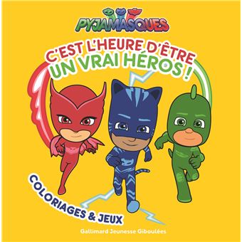 C Est L Heure D Etre Un Vrai Heros Coloriages Et Jeux Broche Romuald Achat Livre Fnac