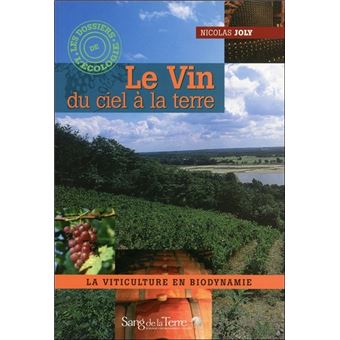 Le Vin Du Ciel à La Terre - 