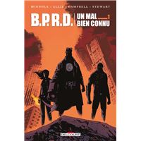 BPRD. Un Mal bien connu...T01