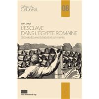 L'esclave dans l'Egypte romaine