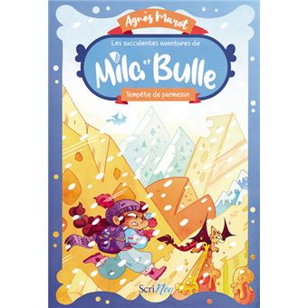 Les succulentes aventures de Mila et Bulle - Tome 2 Tempête de parmesan
