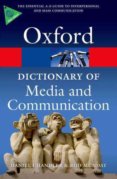 A dictionary of media and communication