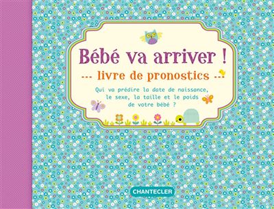 Bebe Va Arriver Livre De Pronostics Livre De Pronostics Relie Collectif Achat Livre Fnac