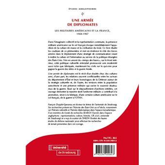 Une armée de diplomates : les militaires américains et la France, 1944-1967