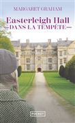 Easterleigh Hall dans la tempête