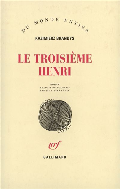 Le Troisième Henri - Kazimierz Brandys - broché