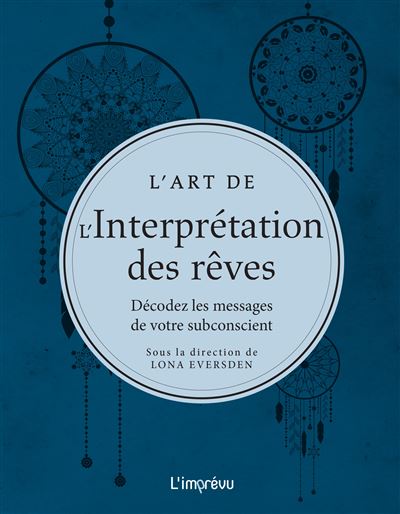 L'art de l'interpretation des reves
