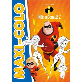 Les Indestructibles Les Indestructibles 2 Maxi Colo Disney Pixar Collectif Broche Achat Livre Fnac