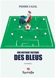 Une histoire tactique des Bleus