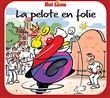 La pelote en folie
