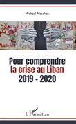 Pour comprendre la crise au Liban