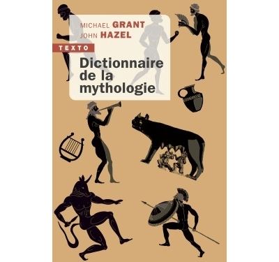 Amazon.fr - Grand dictionnaire de la mythologie grecque et