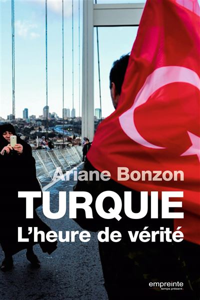 Turquie l'heure de verite
