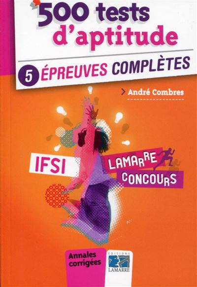 500 tests d'aptitude: 5 épreuves complètes - André Combres - broché