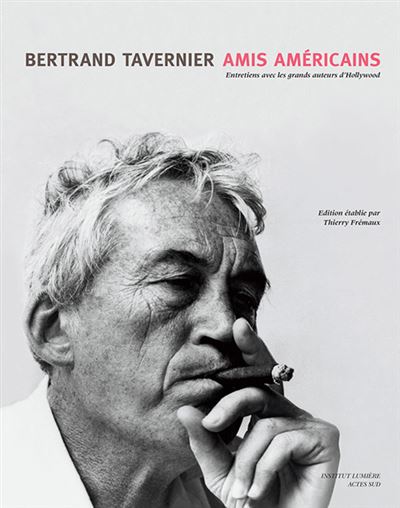 Amis americains entretiens avec les grands auteurs d'hollywo