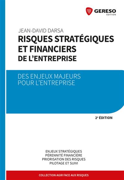 Les risques stratégiques et financiers de l'entreprise