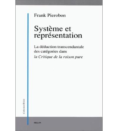 Système et représentation dans la déduction transcendantale de la Critique de la raison pure