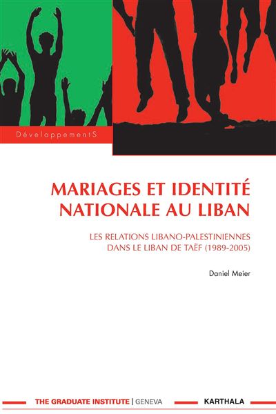 Mariages et identité nationale au Liban - Daniel Meier - broché