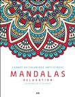 Mandalas Relaxation - Carnet de coloriage anti-stress - 40 mandalas à colorier