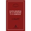 Eugène Minkowski, de la psychiatrie à la cosmologie - broché - Eugène ...