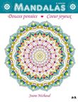 Mandalas à colorier - Douces pensées - Coeur joyeux