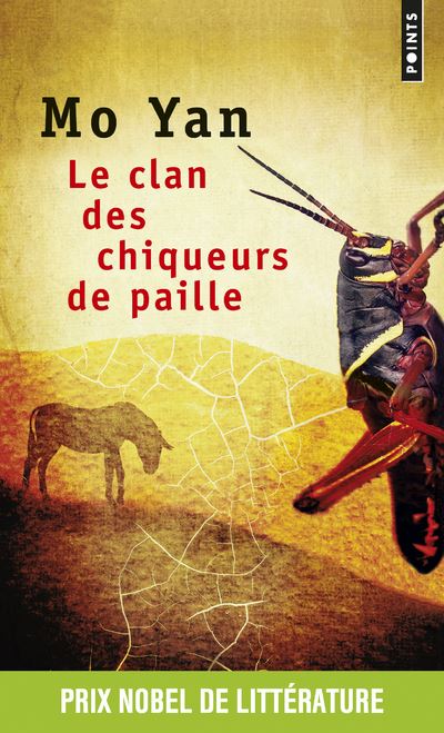Le Clan des chiqueurs de paille - Mo Yan - Poche