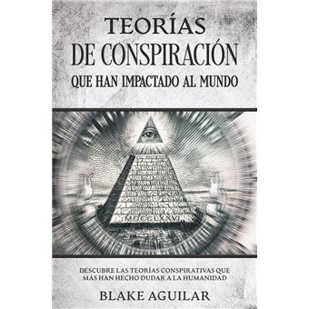 Teorías de Conspiración que han Impactado al Mundo: Descubre las
