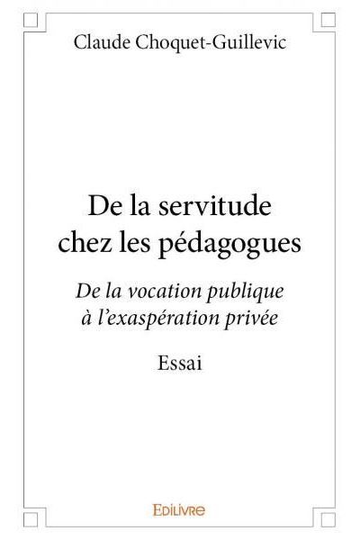 De la servitude chez les pédagogues