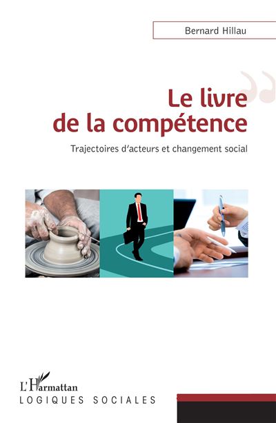 Le livre de la competence trajectoires d'acteurs et changeme