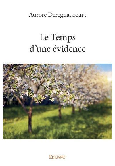 Le temps d'une evidence