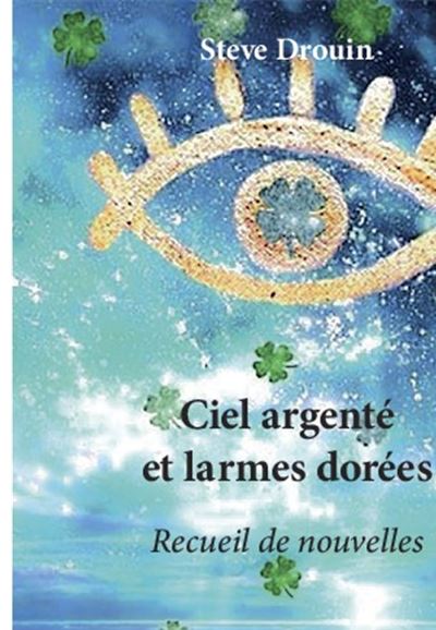 Ciel argente et larmes dorees