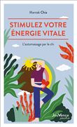 Stimulez votre énergie vitale