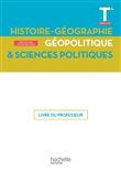 Histoire-Géographie, Géopolitique, Sciences politiques Terminale Spé- Livre du Professeur