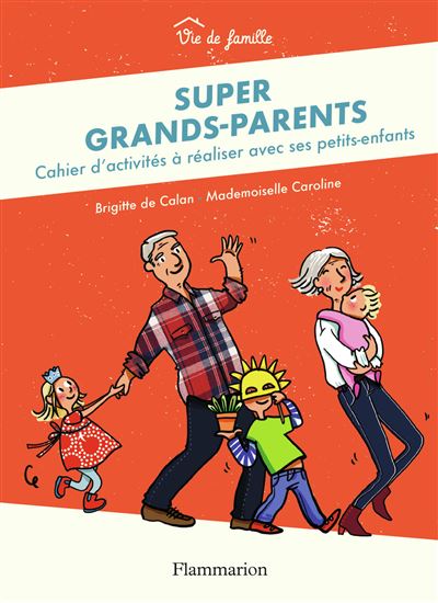 Super grands-parents - Brigitte De Calan - broché
