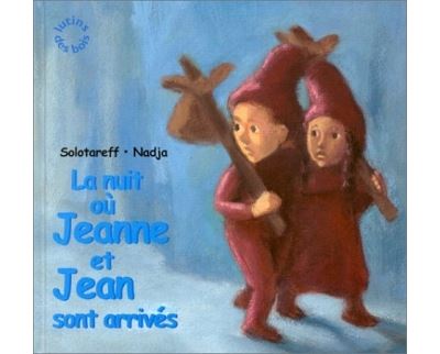 Nuit ou Jeanne et Jean sont arrivés (La) -  Nadja - cartonné
