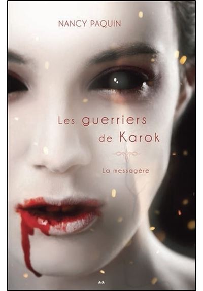 Les guerriers de Karok - La messagère