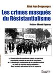 Les crimes masqués du Résistantialisme