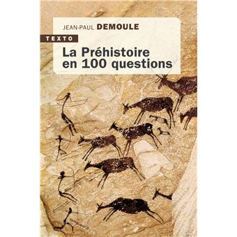 La préhistoire en 100 questions