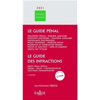 Le guide des infractions 2021 - 22e ed.