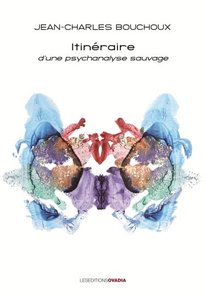 Itineraire d'une psychanalyse
