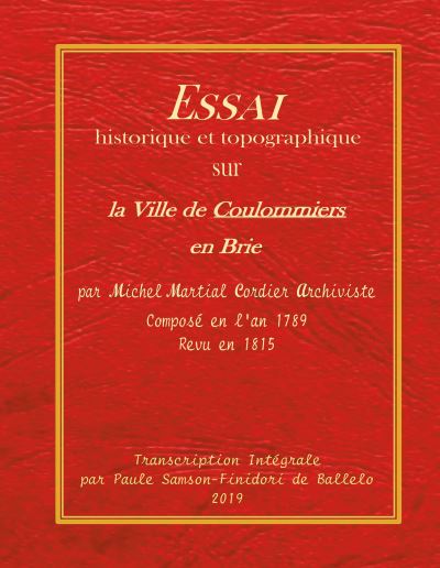 Essai historique et topographique sur la Ville de Coulommiers en Brie