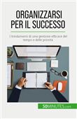 Organizzarsi per il successo