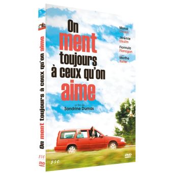 On ment toujours à ceux qu'on aime DVD