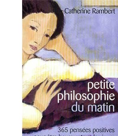 Petite philosophie du matin
