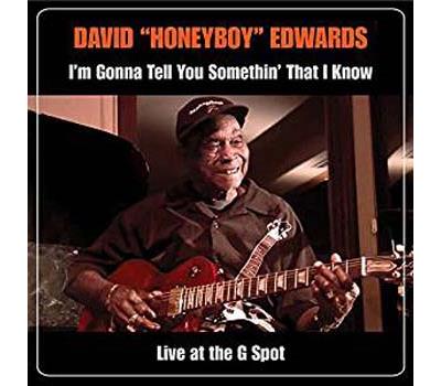 I'm Gonna Tell You Somethin' That I know Live at the G Spot Inclus DVD