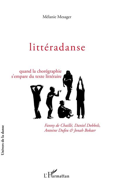 Litteradanse quand la choreographie s'empare du texte litter