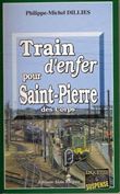 Train d'enfer pour saint pierre des corps